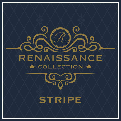 Renaissance Collection: Stripe    SOLD IN THE STORE